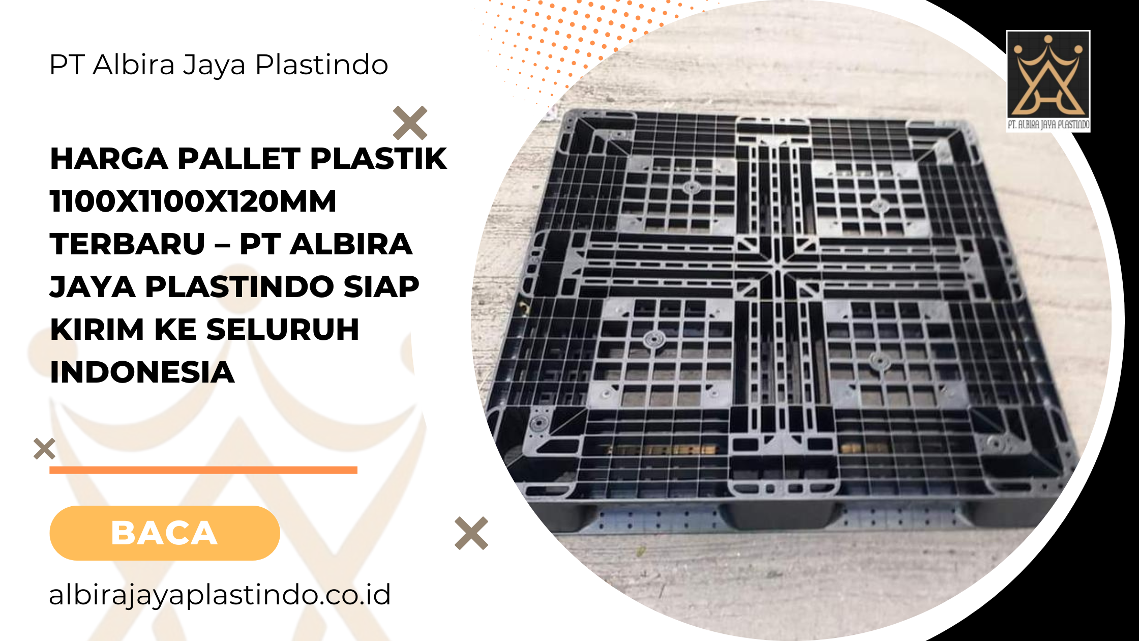 Harga Pallet Plastik 1100x1100x120mm Terbaru – PT Albira Jaya Plastindo Siap Kirim ke Seluruh Indonesia