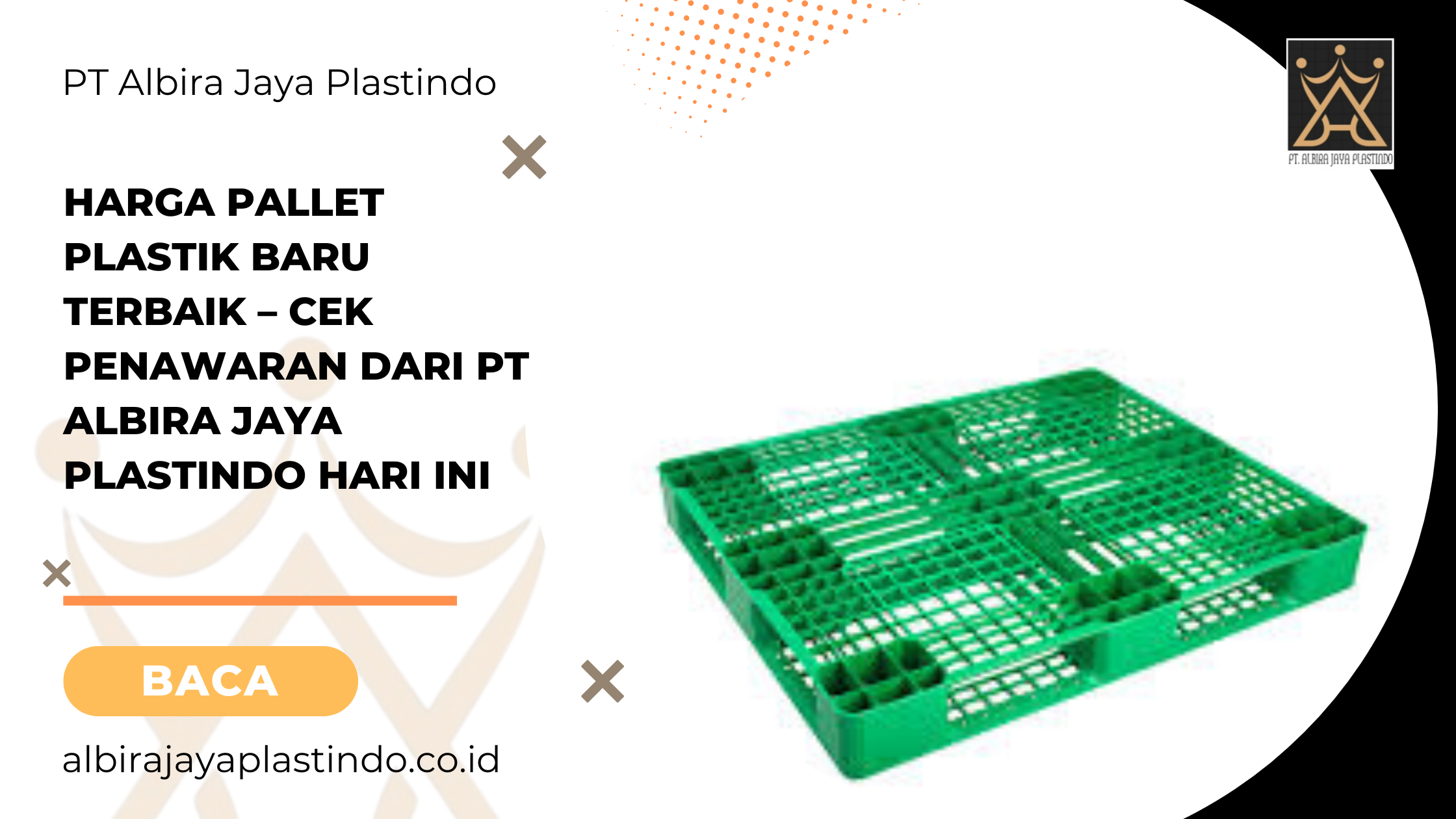 Harga Pallet Plastik Baru Terbaik – Cek Penawaran dari PT Albira Jaya Plastindo Hari Ini