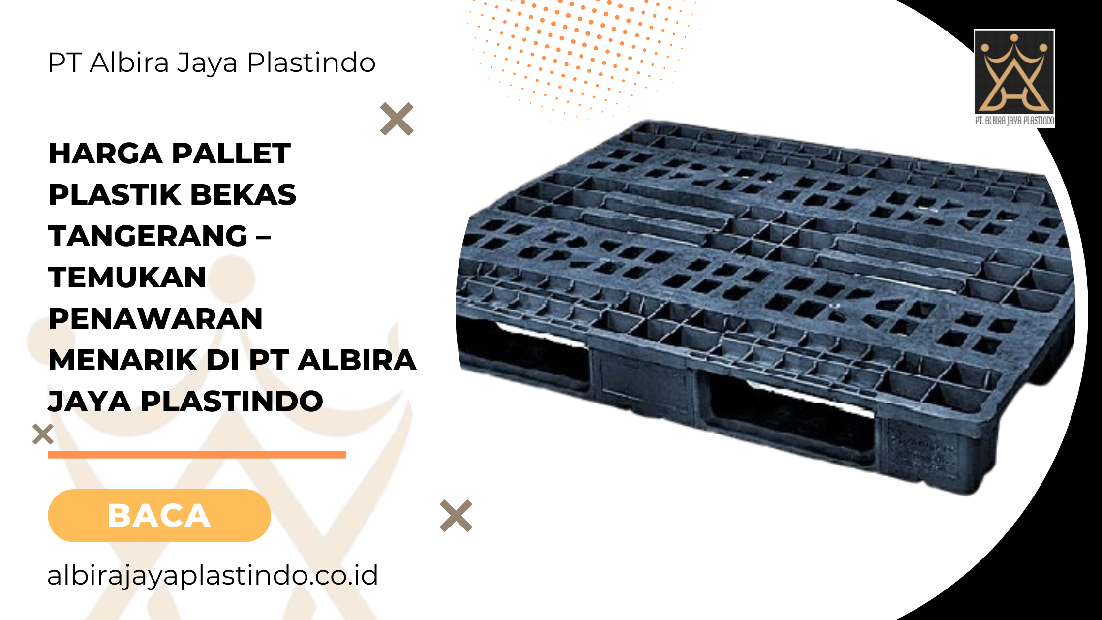 Harga Pallet Plastik Bekas Tangerang – Temukan Penawaran Menarik di PT Albira Jaya Plastindo