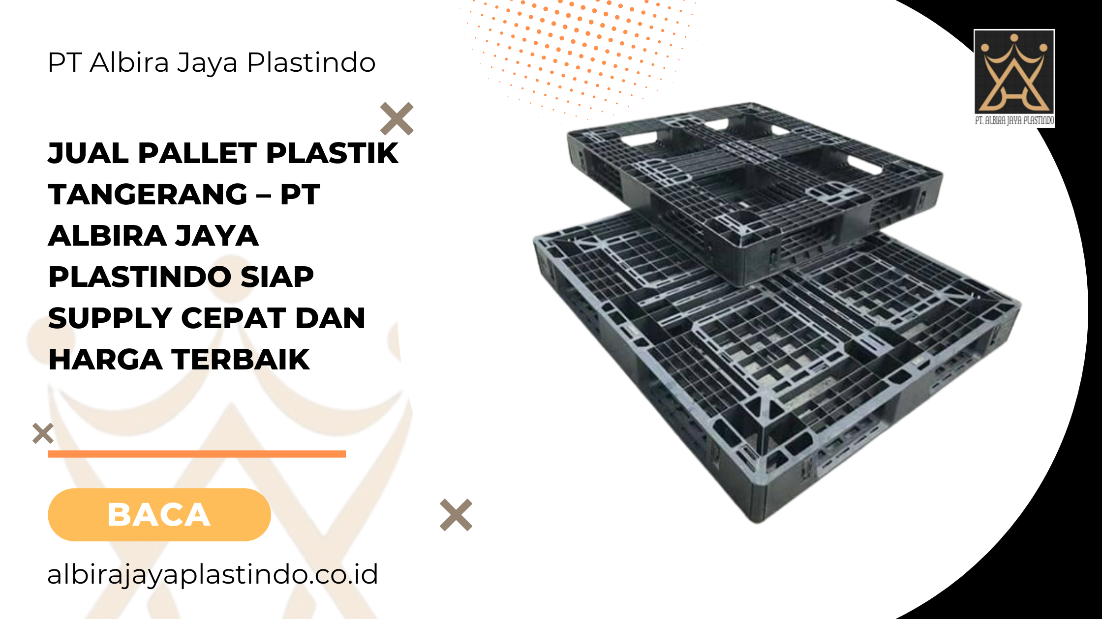 Jual Pallet Plastik Tangerang – PT Albira Jaya Plastindo Siap Supply Cepat dan Harga Terbaik