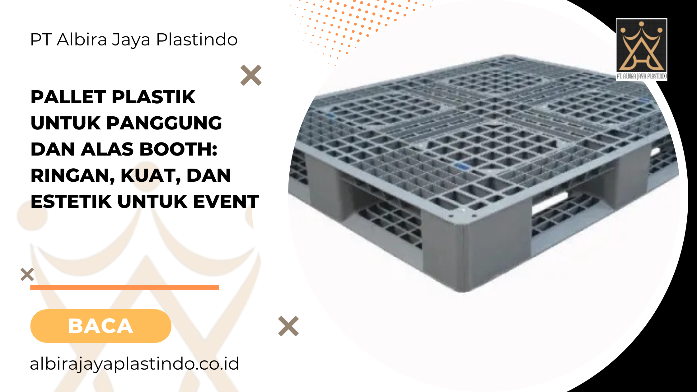 Pallet Plastik untuk Panggung dan Alas Booth Ringan, Kuat, dan Estetik untuk Event