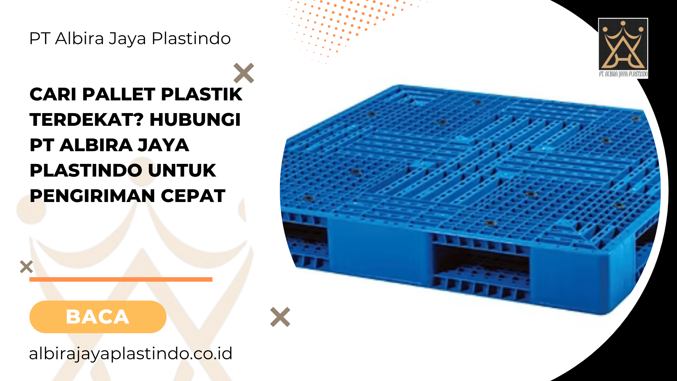Cari Pallet Plastik Terdekat? Hubungi PT Albira Jaya Plastindo untuk Pengiriman Cepat