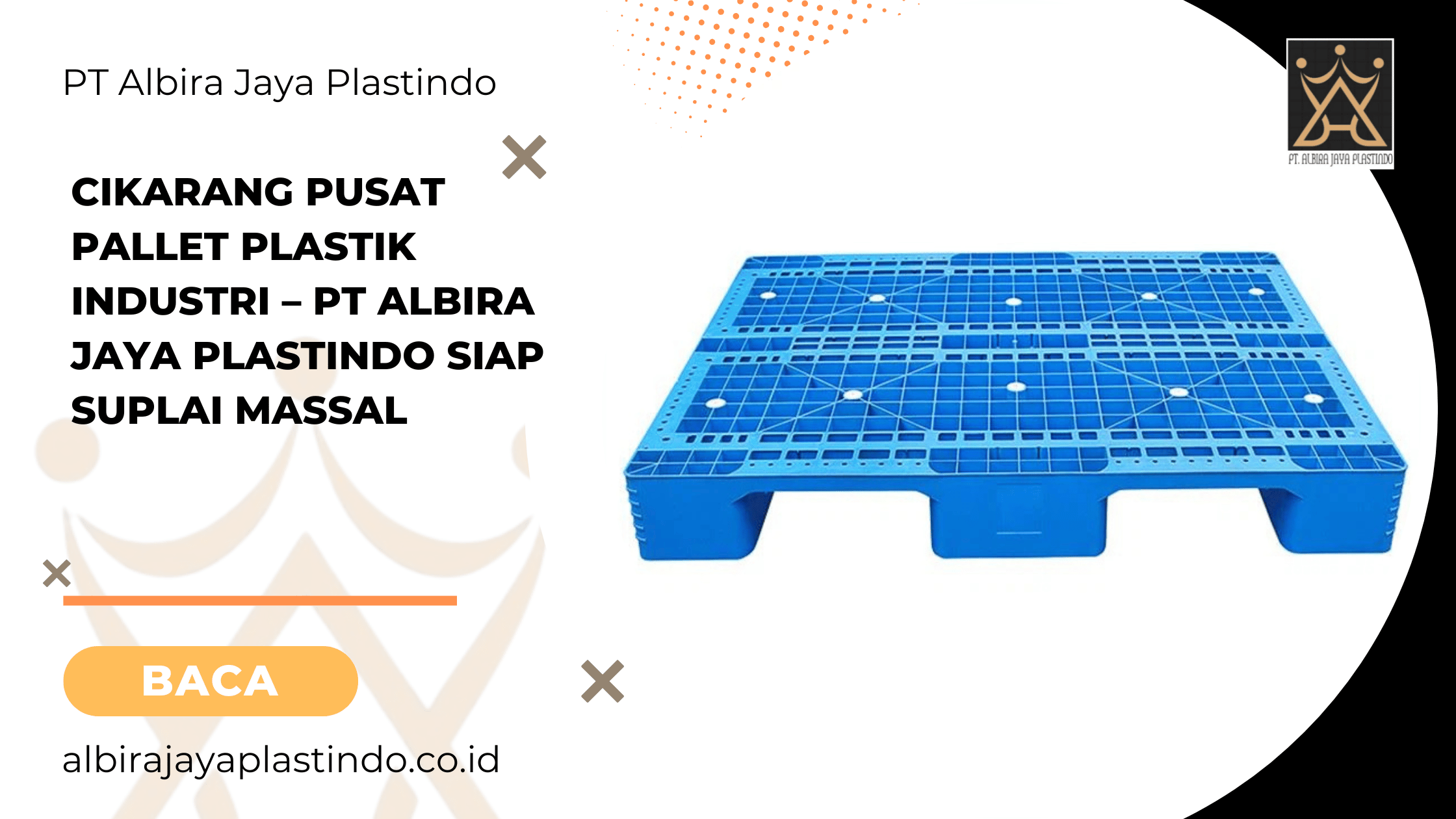 Cikarang Pusat Pallet Plastik Industri – PT Albira Jaya Plastindo Siap Suplai Massal