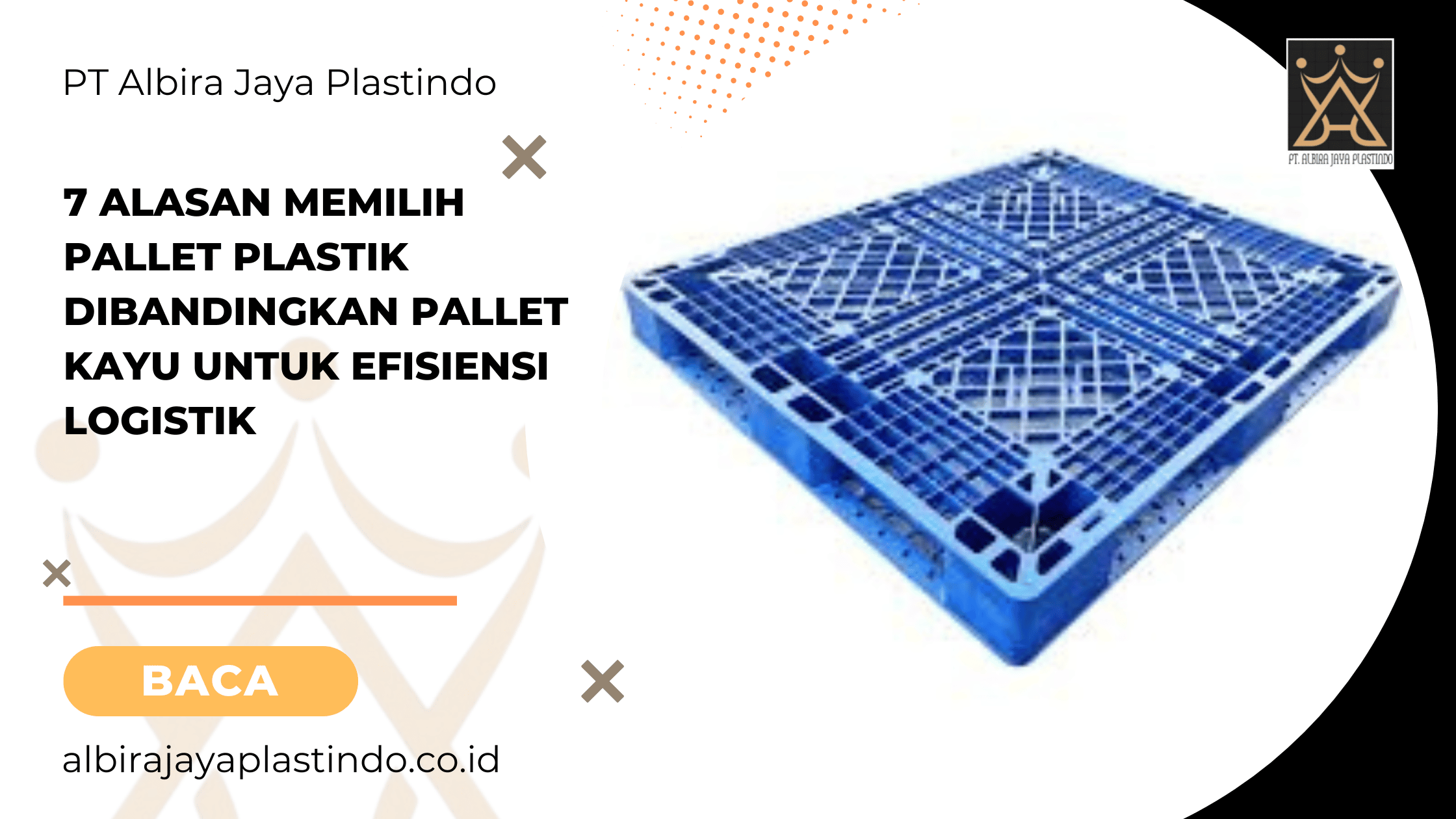 7 Alasan Memilih Pallet Plastik Dibandingkan Pallet Kayu untuk Efisiensi Logistik