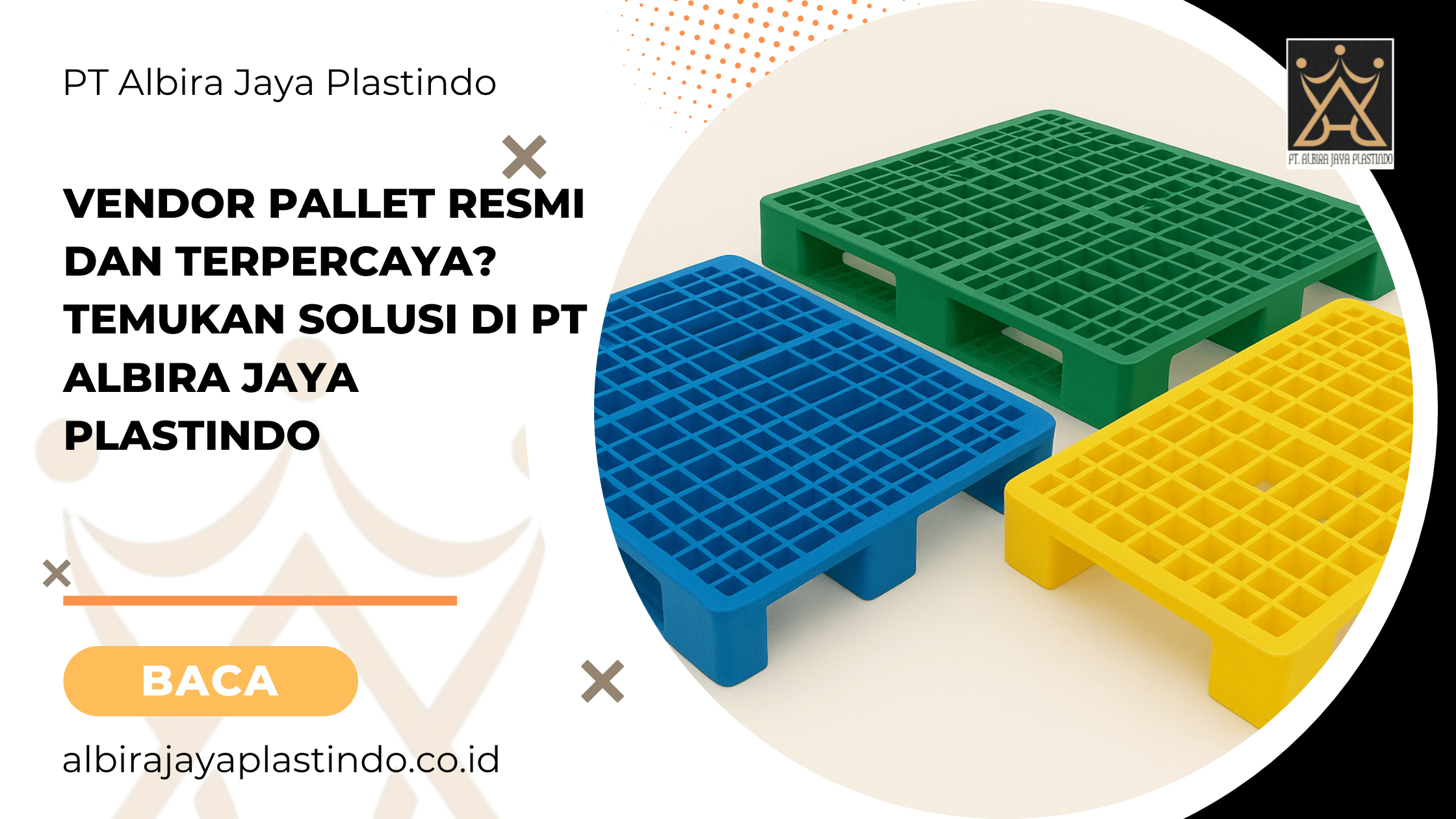 Vendor Pallet Resmi dan Terpercaya? Temukan Solusi di PT Albira Jaya Plastindo